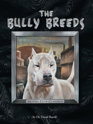 cover image of The Bully Breeds